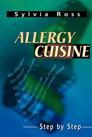Allergy Cuisine: Step by Step