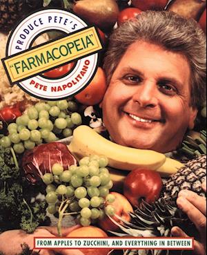 Produce Pete's "Farmacopeia"