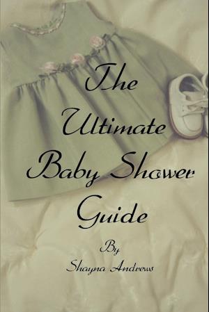 The Ultimate Baby Shower Guide