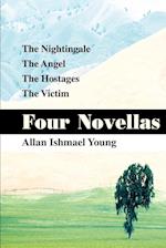 Four Novellas: The Nightingale, the Angel, the Hostages, the Victim 