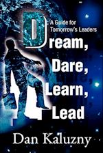 Dream, Dare, Learn, Lead