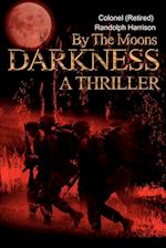 By the Moons Darkness: A Thriller 