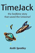 TimeJack: The Bedtime Story That Saved the Universe! 