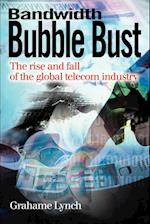 Bandwidth Bubble Bust