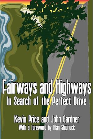 Fairways and Highways