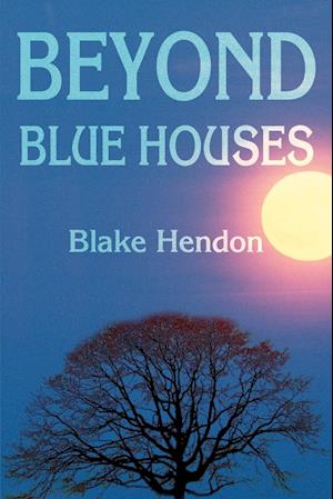 Beyond Blue Houses