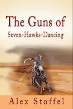 The Guns of Seven-Hawks-Dancing