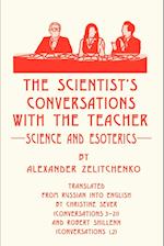 The Scientist's Conversations with the Teacher