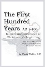 The First Hundred Years AD 1-100