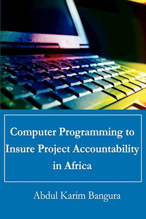 Computer Programming to Insure Project Accountability in Africa