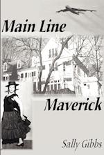 Main Line Maverick
