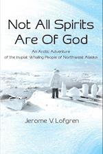 Not All Spirits Are of God