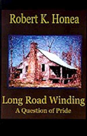 Long Road Winding: A Question of Pride