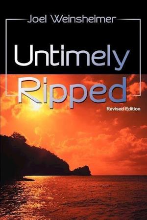 Untimely Ripped