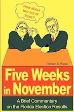 Five Weeks in November