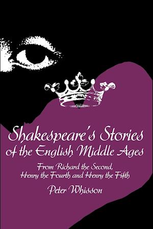 Få Stories of the English Ages af Peter Whisson som Paperback bog