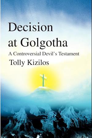 Decision at Golgotha