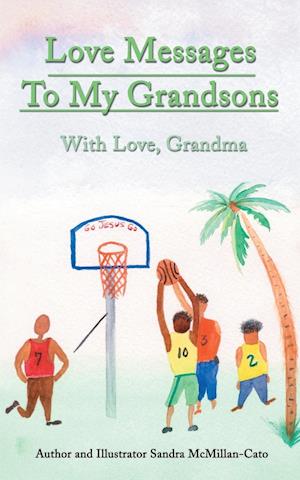 Love Messages to My Grandsons