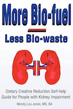 More Bio-Fuel --- Less Bio-Waste