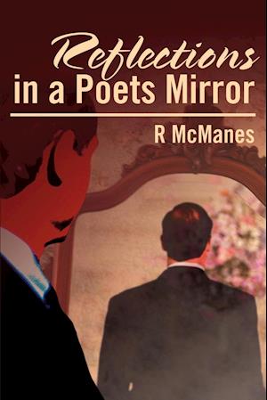 Reflections in a Poets Mirror