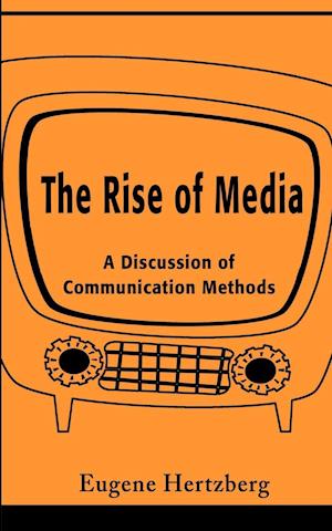 The Rise of Media