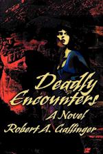 Deadly Encounters