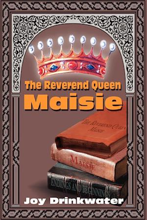 The Reverend Queen Maisie