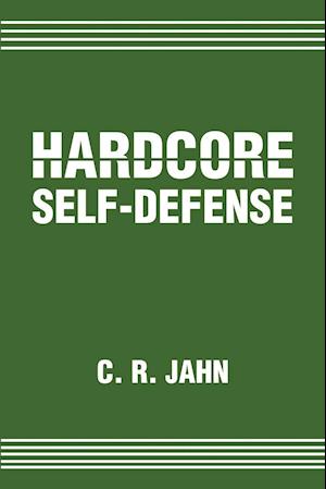 Hardcore Self-Defense