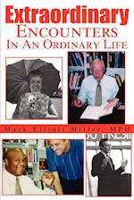 Extraordinary Encounters in an Ordinary Life