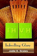 Indwelling Glory