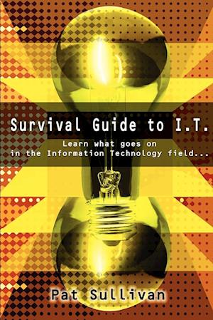 Survival Guide to I.T.