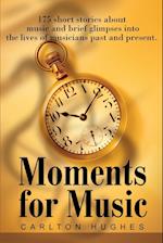 Moments for Music