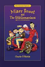 The Curious Case Of... Miser Snoot and the Bibliomaniacs