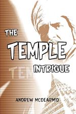 The Temple Intrigue