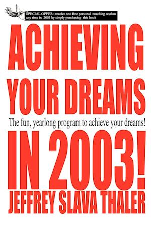 Achieving Your Dreams in 2003!