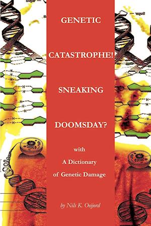 Genetic Catastrophe! Sneaking Doomsday?