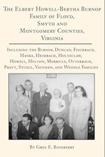 The Elbert Howell-Bertha Burnop Family of Floyd, Smyth and Montgomery Counties, Virginia