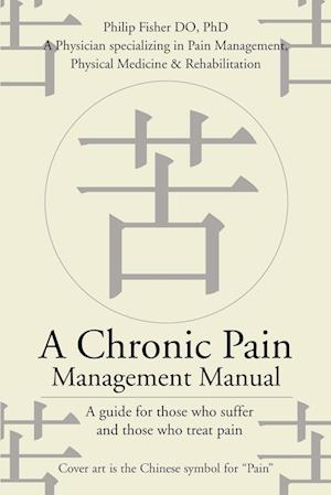 A Chronic Pain Management Manual