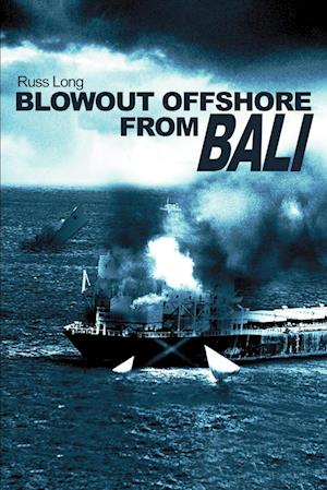 Blowout Offshore from Bali