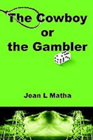 The Cowboy or the Gambler