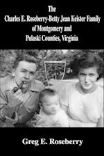 The Charles E. Roseberry-Betty Jean Keister Family of Montgomery and Pulaski Counties, Virginia