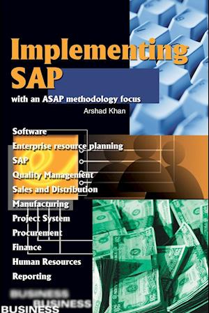 Implementing SAP with an ASAP Methodology Focus