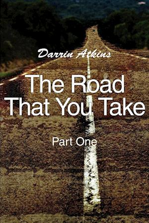 The Road That You Take