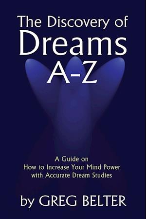 The Discovery of Dreams A-Z