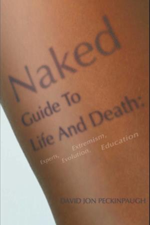 Naked Guide to Life and Death