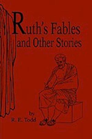 Ruth's Fables and Other Stories