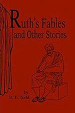 Ruth's Fables and Other Stories