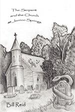 The Serpent and the Church at Jerrico Springs