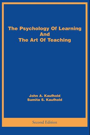 The Psychology Of Learning And The Art Of Teaching