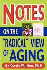 Notes on the "Radical" View of Aging